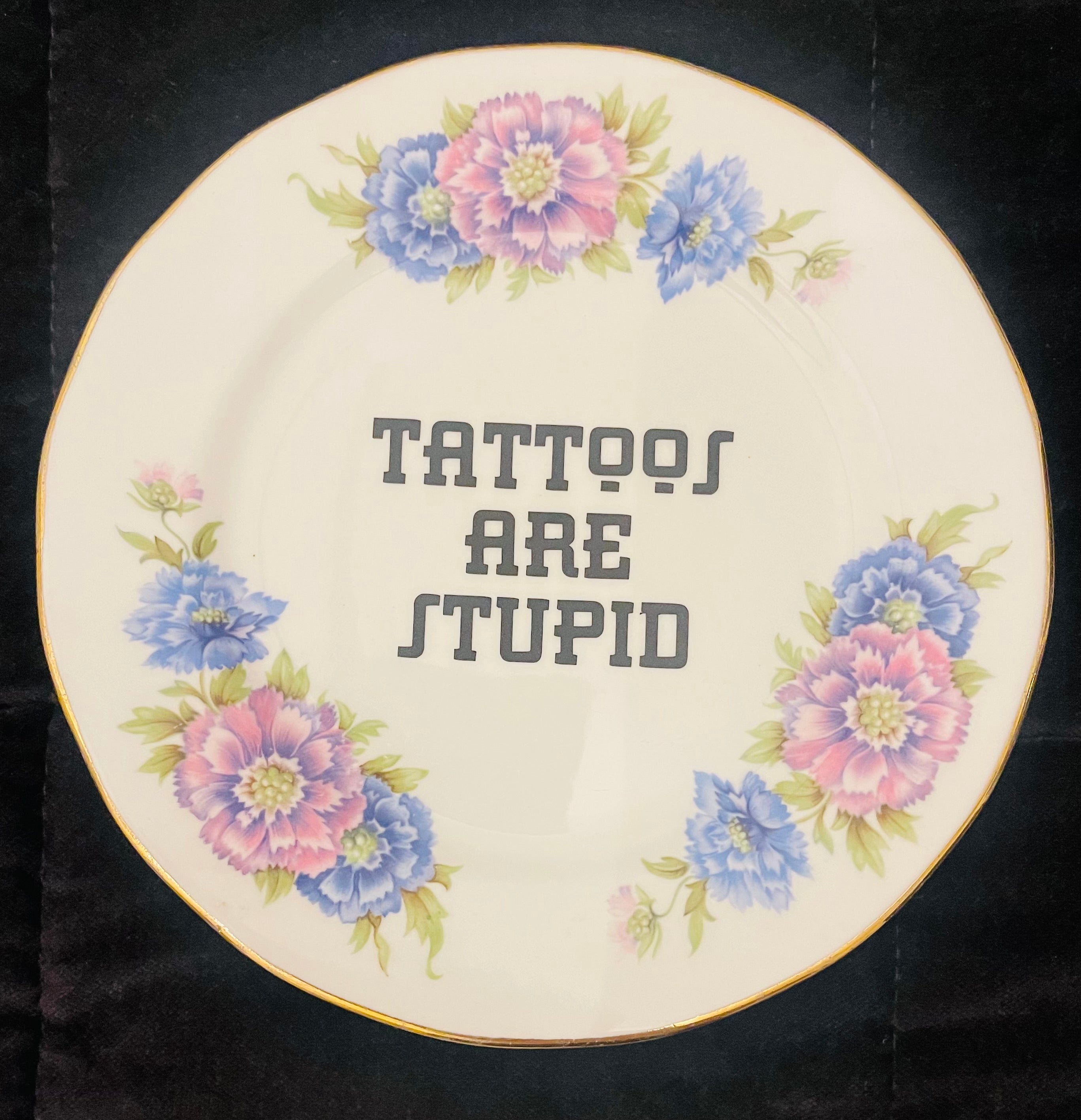 Sweary Plate - Tattoos are Stupid