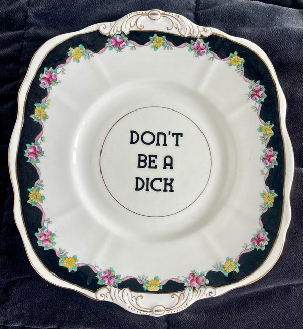Sweary Plate - Don’t be a dick
