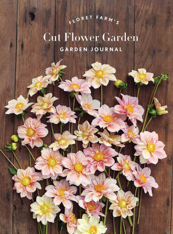 Journal Floret Farms Cut Flower Garden