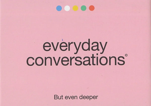Everyday Conversations - Even Deeper
