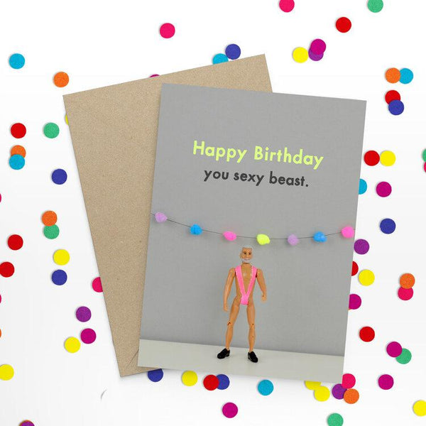 Card - Happy Birthday You Sexy Beast!