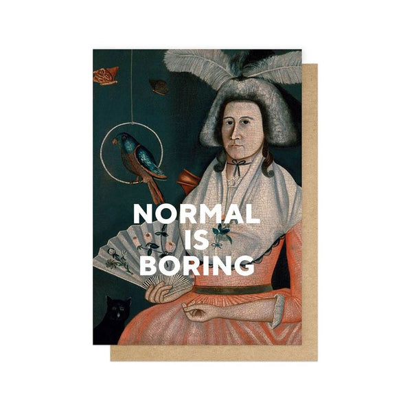 Card - Normal is boring