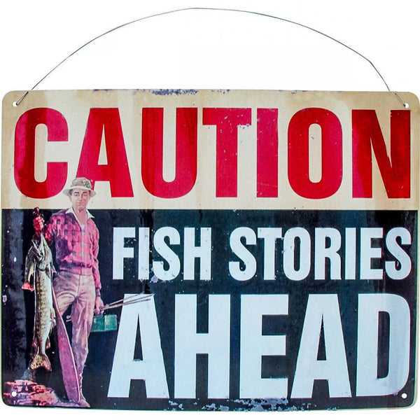 Sign  - Warning Fish Stories Ahead