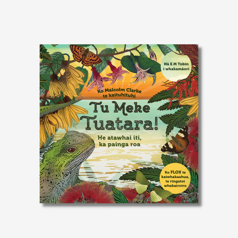 Book - Tu Meke Tuatara - Te Reo Version